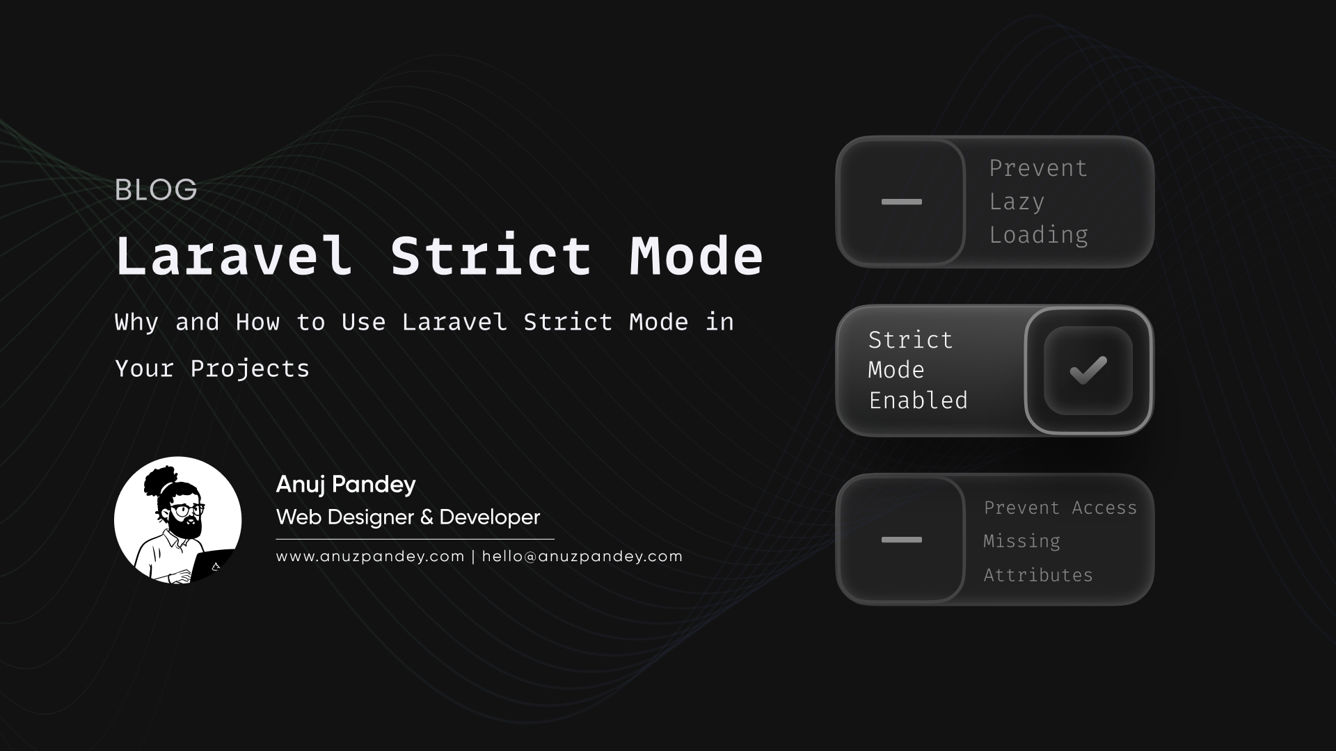 Why and How to Use Laravel Strict Mode in Your Projects?